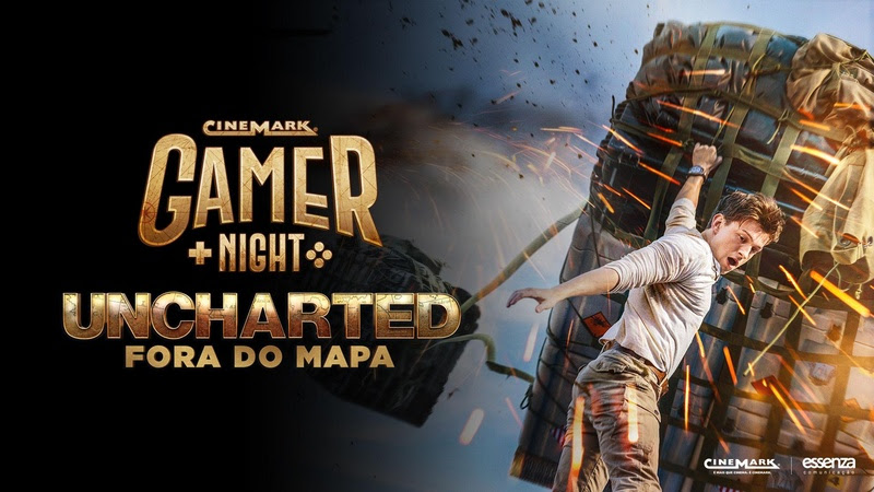 Cinemark Gamer Night exibirá 'Uncharted - Fora do Mapa' em primeira mão  para os gamers de São Paulo e Rio de Janeiro - Coisas Geeks